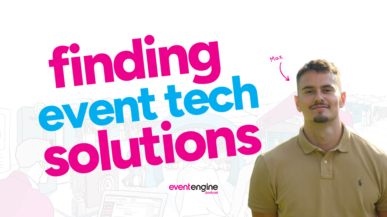 4:5 Finding the best event tech solutions - Max Mitchell
